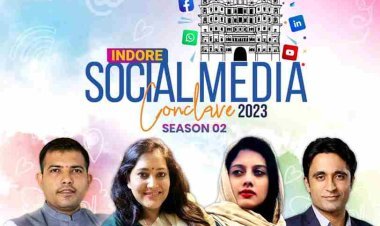 इंदौर सोशल मीडिया कॉन्क्लेव 2023 का आयोजन 17 सितंबर को इंदौर में, प्रदीप भंडारी, प्रशांत पटेल उमराव व याना मीर होंगे वक्ता