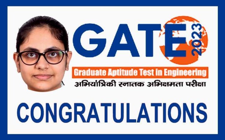 GATE 2023 की परीक्षा में सुनयना पाध्ये को सुयश, IIT हैदराबाद के एम. टेक रिसर्च के लिए हुआ चयन